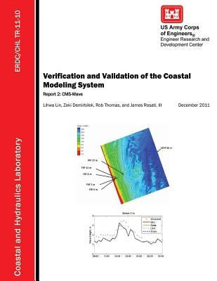 Verification and Validation of the Coastal Modeling System: Report 2: CMS-Wave by Demirbilek, Zeki