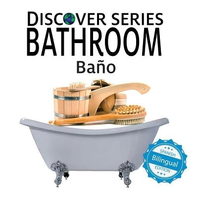 Bano/ Bathroom by Publishing, Xist