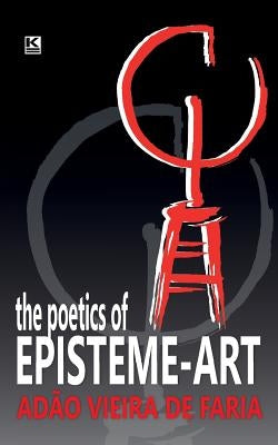 The Poetics of Episteme-Art by Sklar, Noga