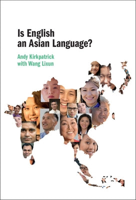Is English an Asian Language? by Kirkpatrick, Andy