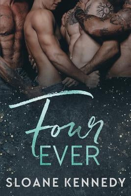 Four Ever by Kennedy, Sloane