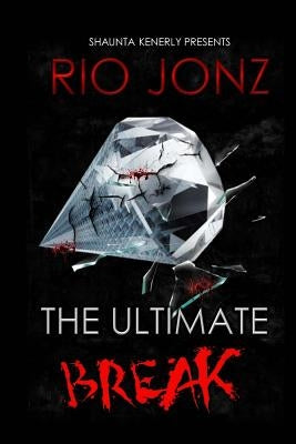 The Ultimate Break by Jonz, Rio