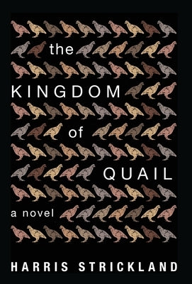 The Kingdom of Quail by Strickland, Harris