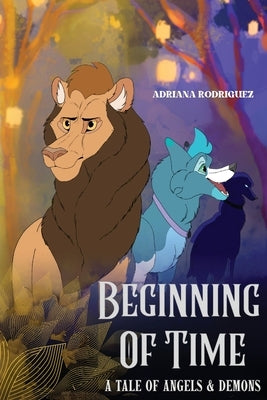 Beginning Of Time: The Disastrous Alliance by Rodriguez, Adriana