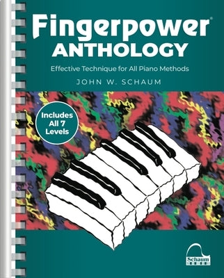 Fingerpower Anthology: Effective Technique for All Piano Methods by Schaum, John W.
