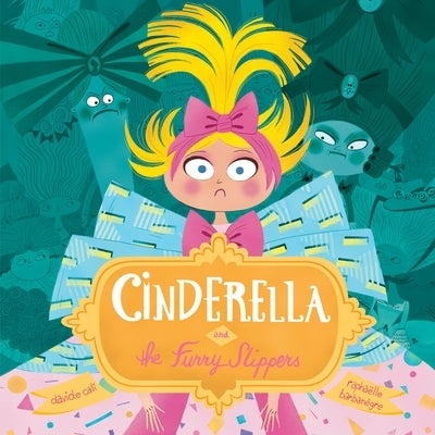 Cinderella and the Furry Slippers by Cali, Davide