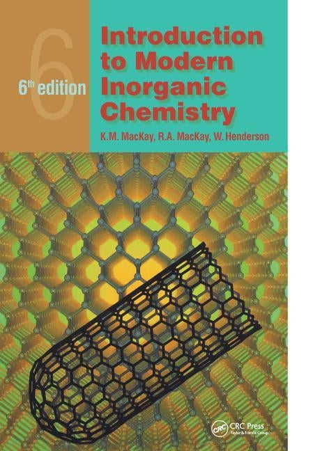 Introduction to Modern Inorganic Chemistry, 6th Edition by MacKay, R. a.