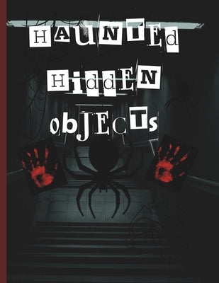 Haunted Hidden Object: Hidden object book by Keddie, Drea M.