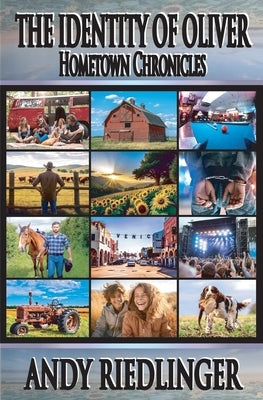 Hometown Chronicles: Identity of Oliver by Riedlinger, Andy