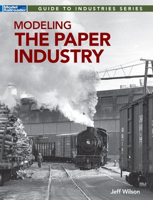 Modeling the Paper Industry by Wilson, Jeff
