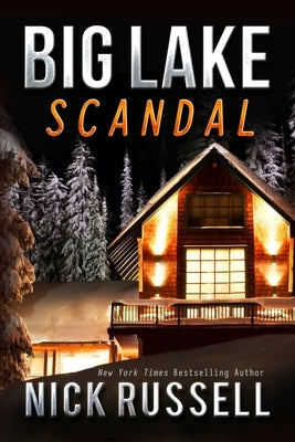 Big Lake Scandal by Russell, Nick