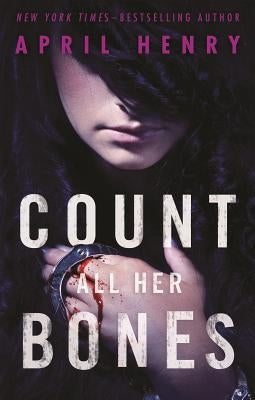 Count All Her Bones by Henry, April