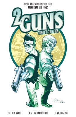 2 Guns Complete Collection by Grant, Steven
