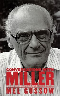 Conversations with Miller by Gussow, Mel