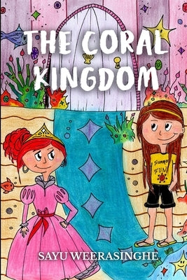 The Coral Kingdom by Weerasinghe, Sayu