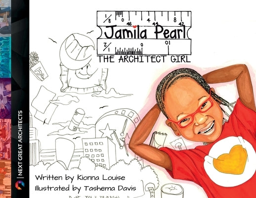 Jamila Pearl The Architect Girl by Louise, Kionna