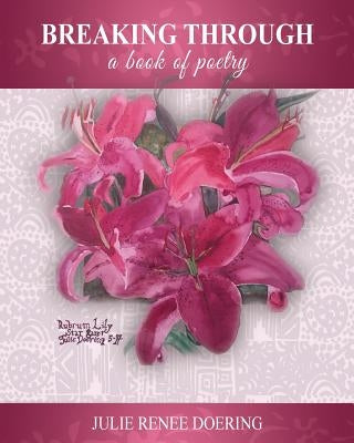 Breaking Through by Doering, Julie Renee