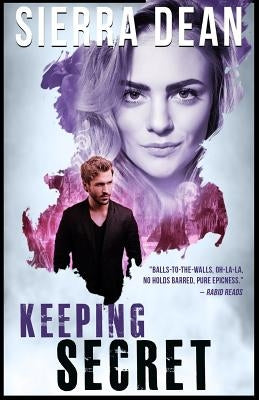 Keeping Secret by Dean, Sierra