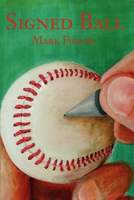 Signed Ball by Fidler, Mark T.