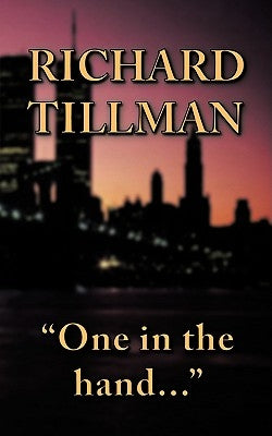 One in the Hand... by Tillman, Richard