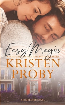 Easy Magic: A Boudreaux Novel by Proby, Kristen