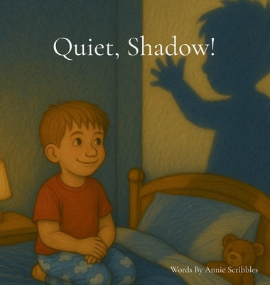 Quiet Shadow! by Scribbles, Annie
