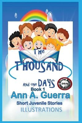 The Thousand and One Days Book 1: Short Juvenile Stories by Guerra, Daniel