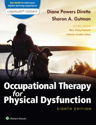 Occupational Therapy for Physical Dysfunction 8e Lippincott Connect Print Book and Digital Access Card Package by Dirette, Diane