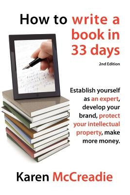 How to Write a Book in 33 Days by McCreadie, Karen
