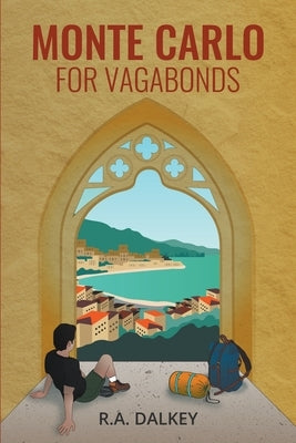 Monte Carlo For Vagabonds by Dalkey, R. a.