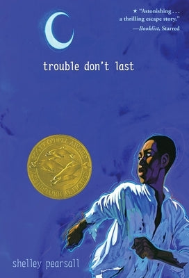 Trouble Don't Last by Pearsall, Shelley