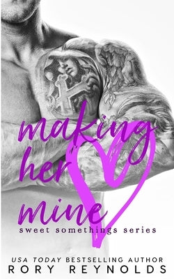Making Her Mine by Reynolds, Rory
