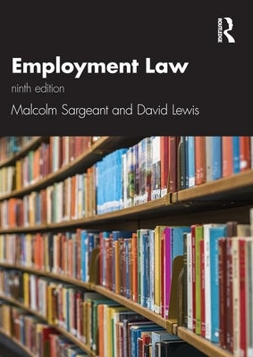 Employment Law 9e by Sargeant, Malcolm