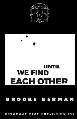 Until We Find Each Other by Berman, Brooke