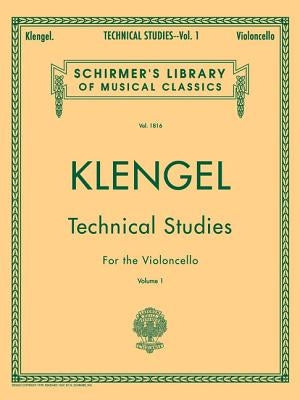 Julius Klengel: Technical Studies for the Violoncello, Volume 1: Schirmer Library of Classics Volume 1816 Cello Method by Klengel, Julius
