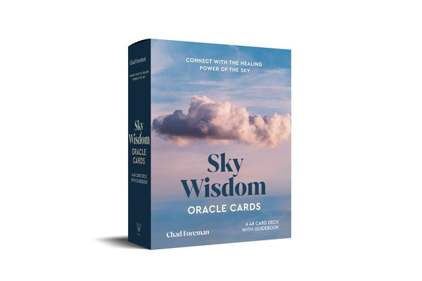 Sky Wisdom Oracle Cards: Connect with the Healing Power of the Sky by Foreman, Chad