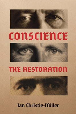 Conscience The Restoration by Christie-Miller, Ian