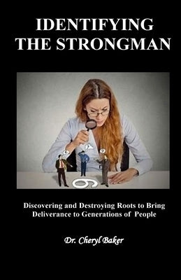 Identifying the Strongman by Baker, Cheryl