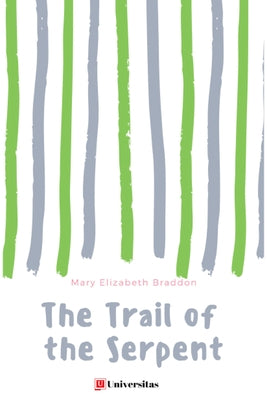 The Trail of the Serpent by Welter, Catherine M.