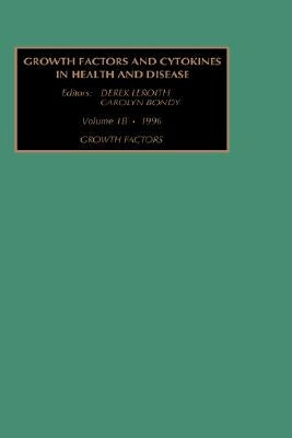 Growth Factors, Part a by Bondy, C.