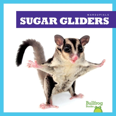 Sugar Gliders by Deniston, Natalie