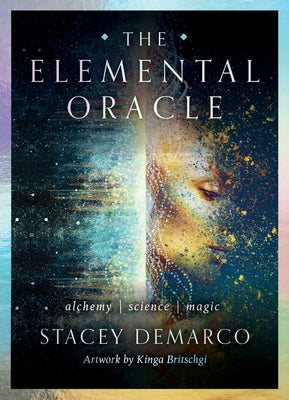 The Elemental Oracle: Alchemy Science Magic by DeMarco, Stacey