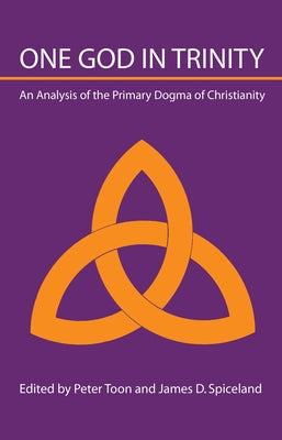 One God in Trinity by Toon, Peter