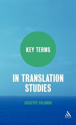 Key Terms in Translation Studies by Palumbo, Giuseppe