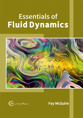 Essentials of Fluid Dynamics by McGuire, Fay