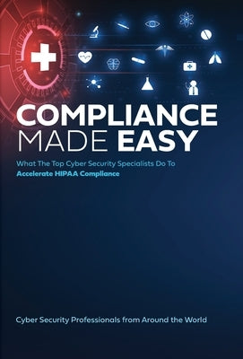 Compliance Made Easy by Cybersecurity Experts, Leading