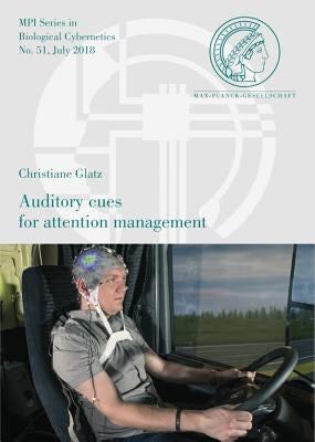 Auditory Cues for Attention Management by Glatz, Christiane