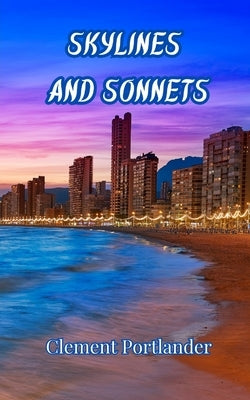 Skylines and Sonnets by Portlander, Clement