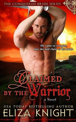 Claimed by the Warrior by Knight, Eliza