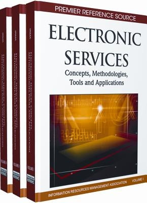 Electronic Services: Concepts, Methodologies, Tools and Applications by Irma